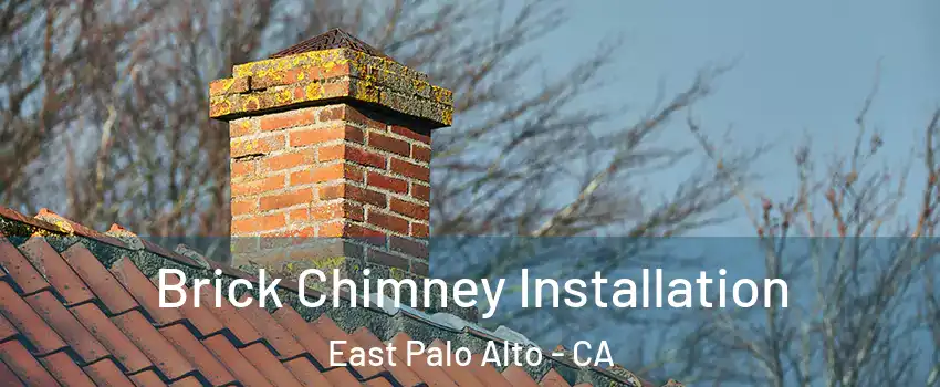 Brick Chimney Installation East Palo Alto - CA