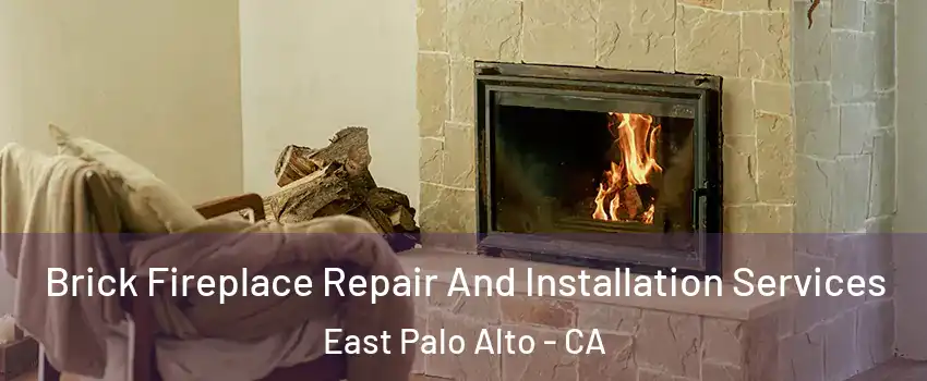  Brick Fireplace Repair And Installation Services East Palo Alto - CA