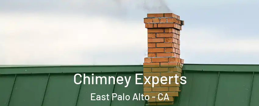 Chimney Experts East Palo Alto - CA