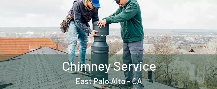  Chimney Service East Palo Alto - CA