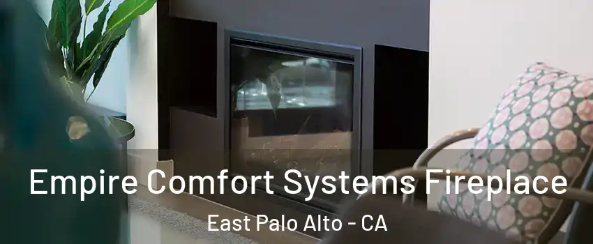  Empire Comfort Systems Fireplace East Palo Alto - CA