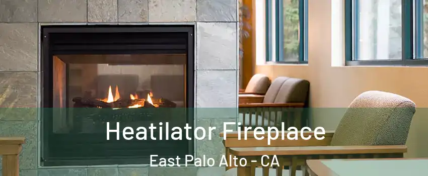  Heatilator Fireplace East Palo Alto - CA