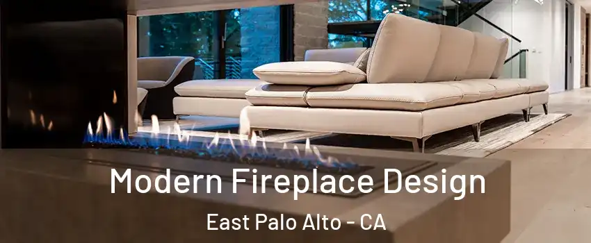  Modern Fireplace Design East Palo Alto - CA