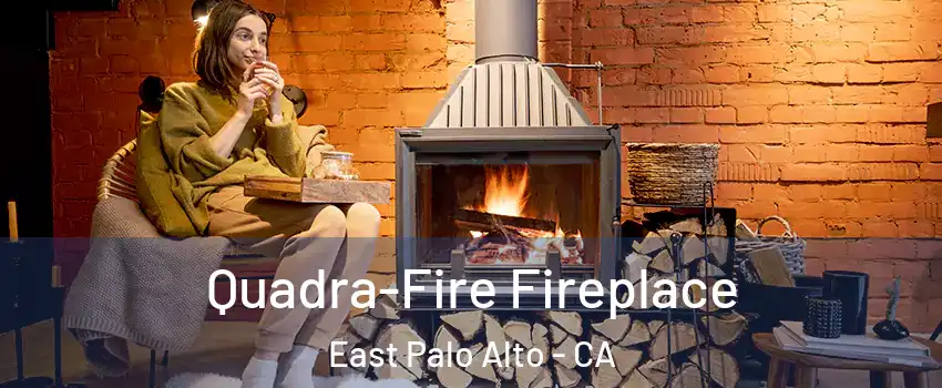  Quadra-Fire Fireplace East Palo Alto - CA