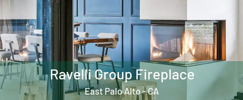  Ravelli Group Fireplace East Palo Alto - CA