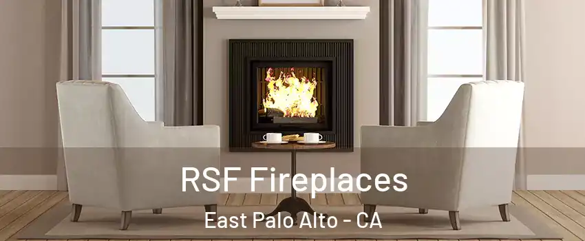  RSF Fireplaces East Palo Alto - CA